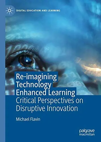 Cover of Re-imagining Technology Enhanced Learning