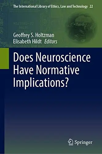 Cover of Does Neuroscience Have Normative Implications?