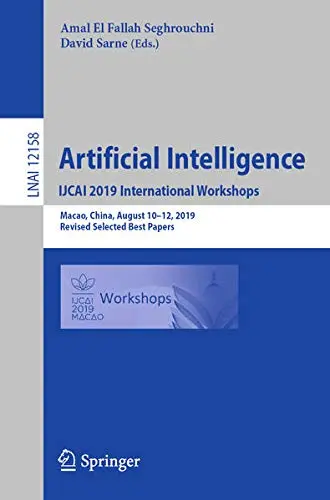 Cover of Artificial Intelligence. IJCAI 2019 International Workshops