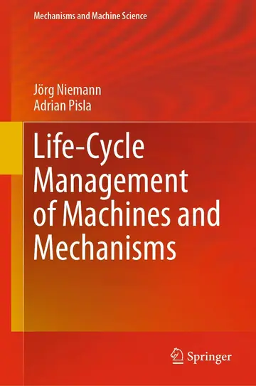 Cover of Life-Cycle Management of Machines and Mechanisms