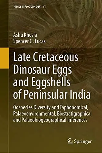 Cover of Late Cretaceous Dinosaur Eggs and Eggshells of Peninsular India