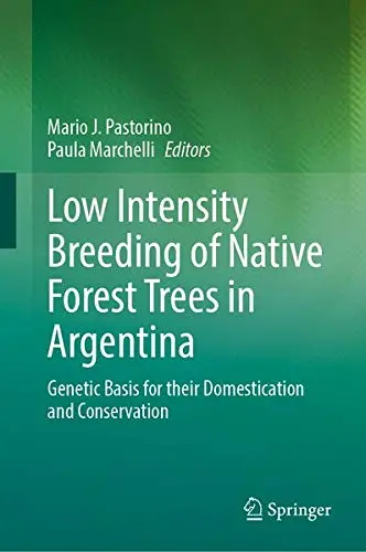 Cover of Low Intensity Breeding of Native Forest Trees in Argentina