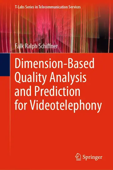 Cover of Dimension-based Quality Analysis and Prediction for Videotelephony