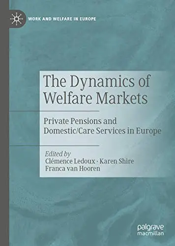 Cover of The Dynamics of Welfare Markets