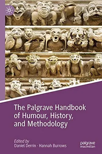 Cover of The Palgrave Handbook of Humour, History, and Methodology