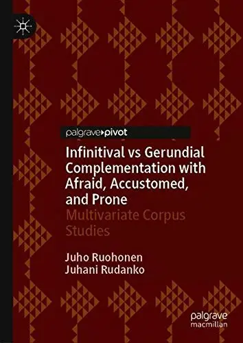 Cover of Infinitival vs Gerundial Complementation with Afraid, Accustomed, and Prone