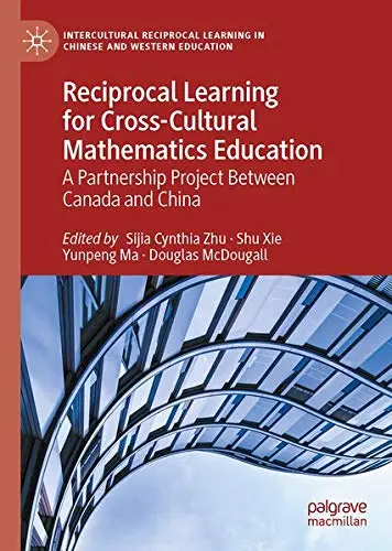 Cover of Reciprocal Learning for Cross-Cultural Mathematics Education