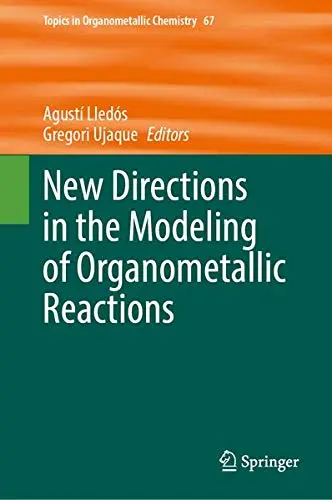 Cover of New Directions in the Modeling of Organometallic Reactions