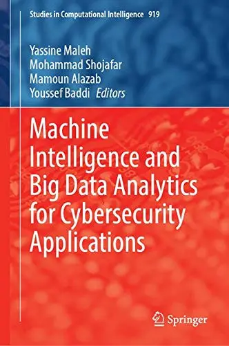 Cover of Machine Intelligence and Big Data Analytics for Cybersecurity Applications