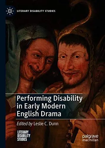 Cover of Performing Disability in Early Modern English Drama