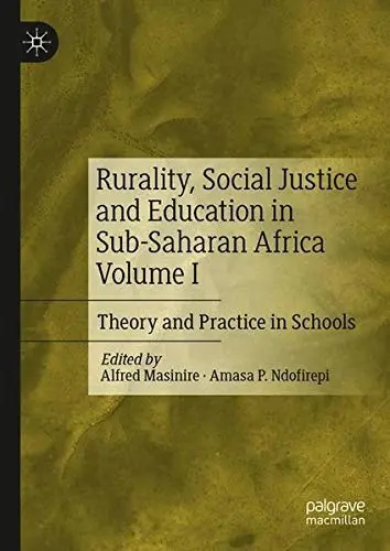Cover of Rurality, Social Justice and Education in Sub-Saharan Africa Volume I