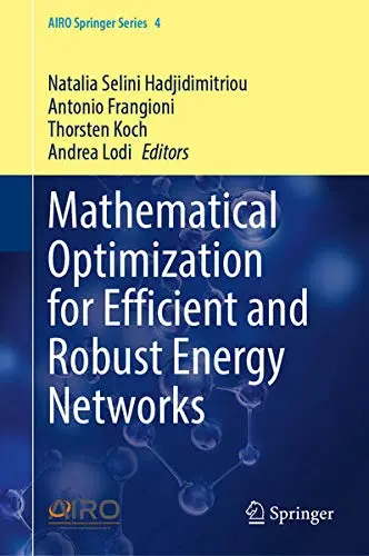 Cover of Mathematical Optimization for Efficient and Robust Energy Networks