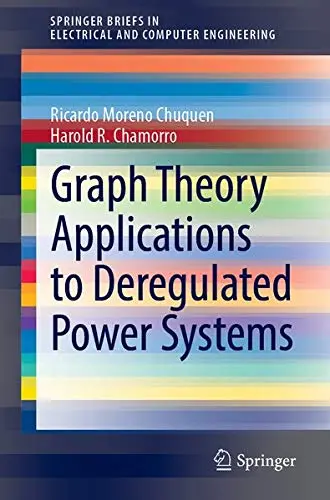 Cover of Graph Theory Applications to Deregulated Power Systems