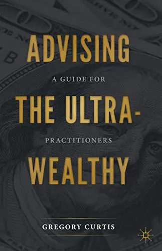 Cover of Advising the Ultra-Wealthy