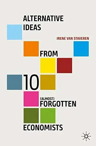 Cover of Alternative Ideas from 10 (Almost) Forgotten Economists