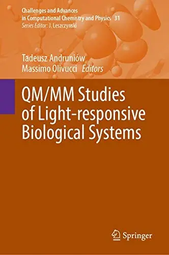 Cover of QM/MM Studies of Light-responsive Biological Systems