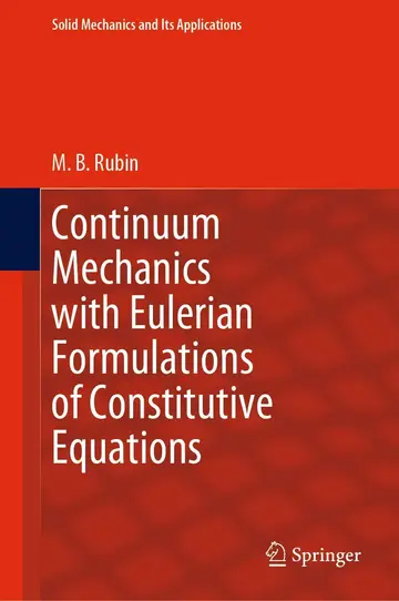 Cover of Continuum Mechanics with Eulerian Formulations of Constitutive Equations