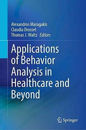 Cover of Applications of Behavior Analysis in Healthcare and Beyond