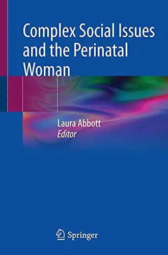 Cover of Complex Social Issues and the Perinatal Woman