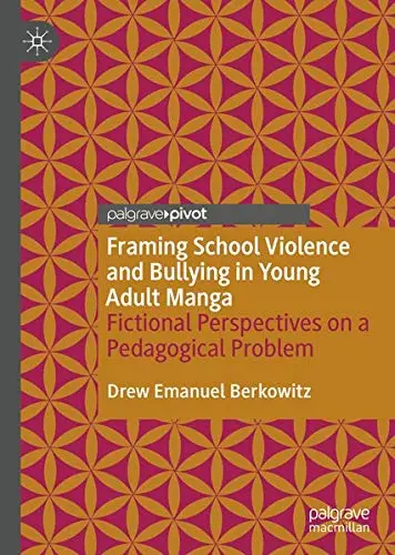 Cover of Framing School Violence and Bullying in Young Adult Manga