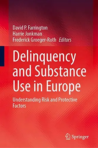 Cover of Delinquency and Substance Use in Europe