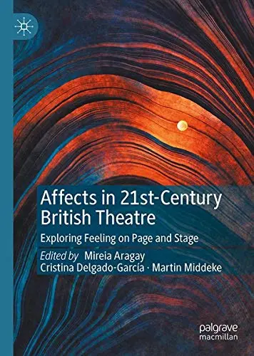 Cover of Affects in 21st-Century British Theatre Book