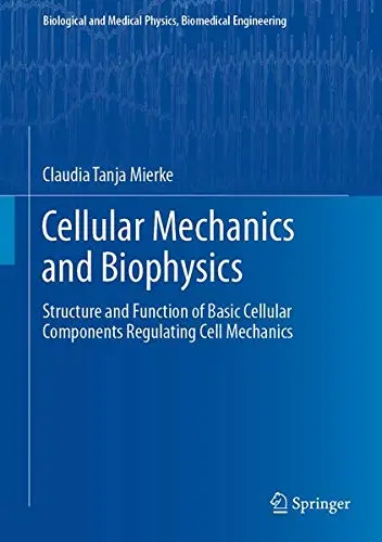 Cover of Cellular Mechanics and Biophysics