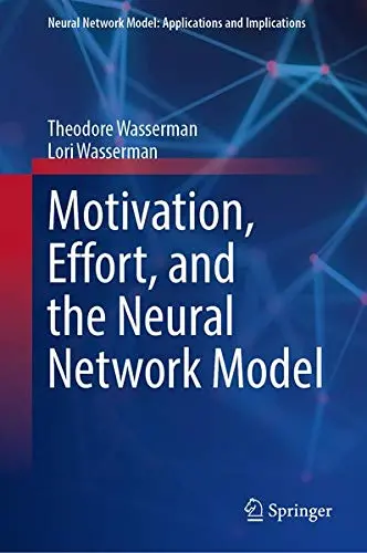 Cover of Motivation, Effort, and the Neural Network Model