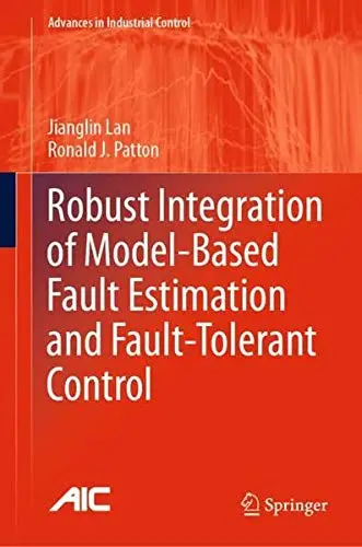 Cover of Robust Integration of Model-Based Fault Estimation and Fault-Tolerant Control