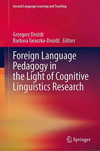 Cover of Foreign Language Pedagogy in the Light of Cognitive Linguistics Research