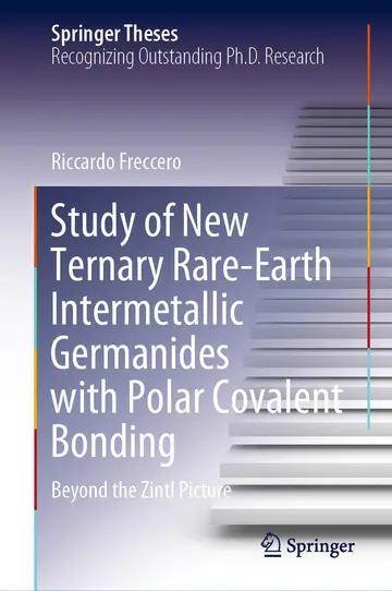 Cover of Study of New Ternary Rare-earth Intermetallic Germanides with Polar Covalent Bonding