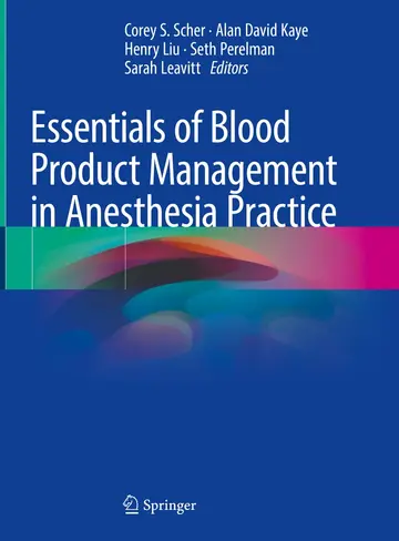 Cover of Essentials of Blood Product Management in Anesthesia Practice