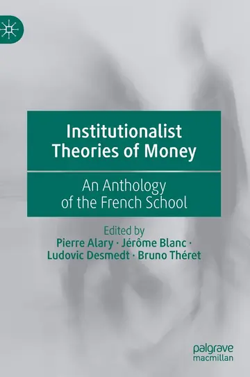 Cover of Institutionalist Theories of Money