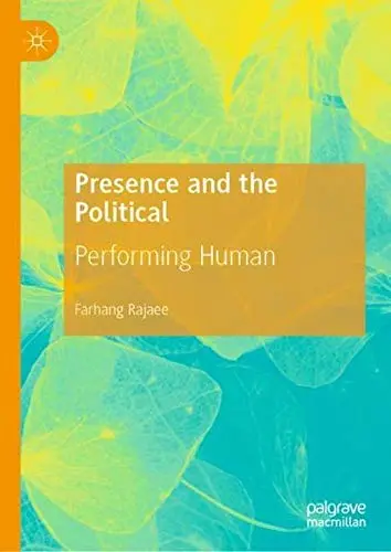 Cover of Presence and the Political
