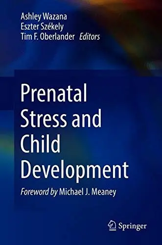 Cover of Prenatal Stress and Child Development