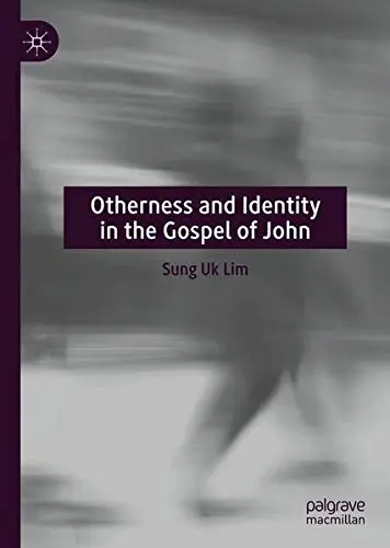 Cover of Otherness and Identity in the Gospel of John