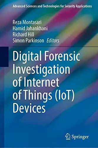 Cover of Digital Forensic Investigation of Internet of Things (IoT) Devices