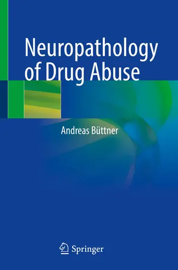 Cover of Neuropathology of Drug Abuse