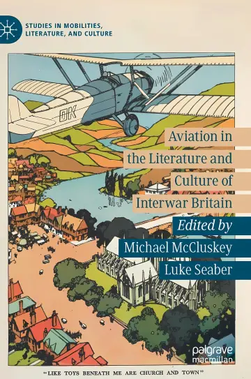 Cover of Aviation in the Literature and Culture of Interwar Britain