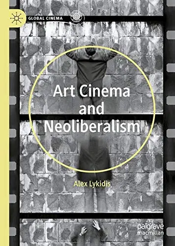 Cover of Art Cinema and Neoliberalism