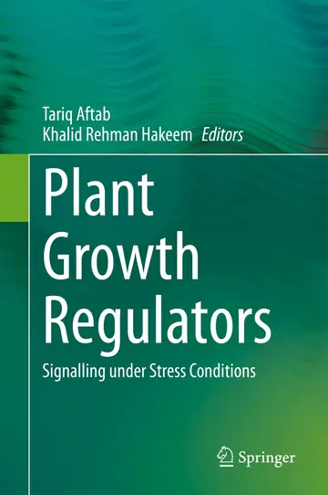 Cover of Plant Growth Regulators Signalling Under Stress Conditions