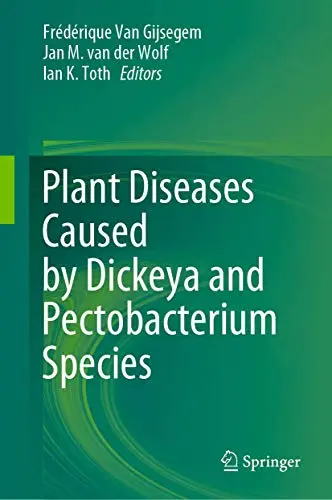 Cover of Plant Diseases Caused by Dickeya and Pectobacterium Species