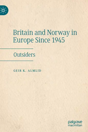 Cover of Britain and Norway in Europe Since 1945
