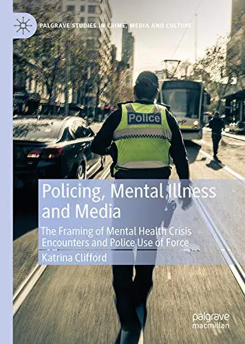 Cover of Policing, Mental Illness and Media