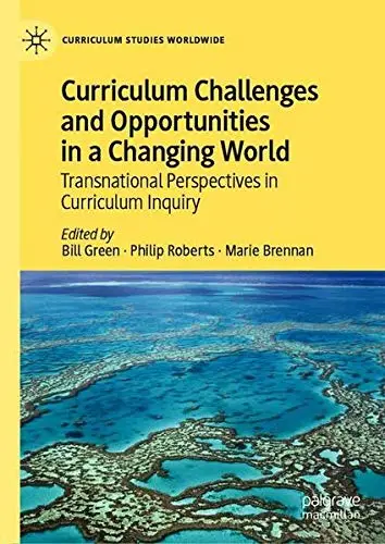 Cover of Curriculum Challenges and Opportunities in a Changing World