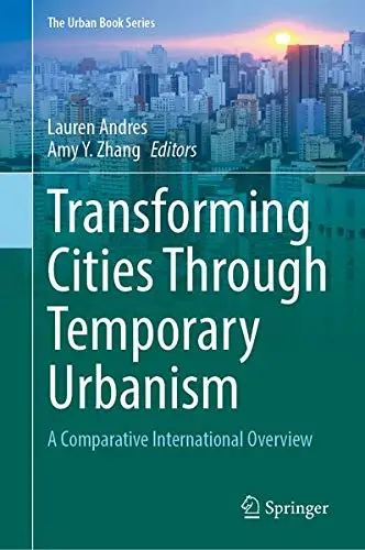 Cover of Transforming Cities Through Temporary Urbanism
