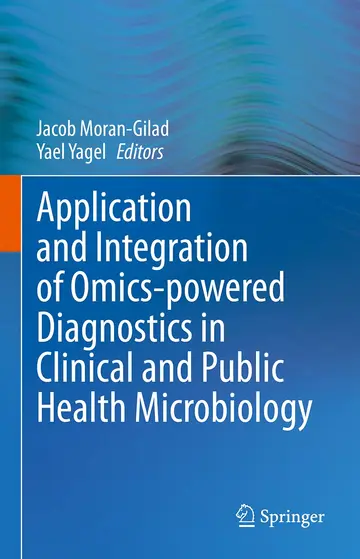 Cover of Application and Integration of Omics-powered Diagnostics in Clinical and Public Health Microbiology