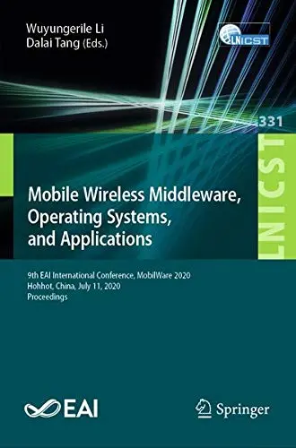 Cover of Mobile Wireless Middleware, Operating Systems and Applications