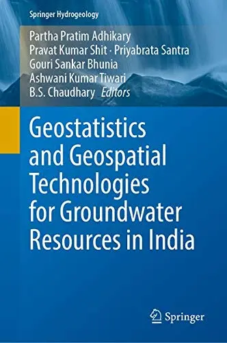 Cover of Geostatistics and Geospatial Technologies for Groundwater Resources in India