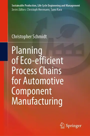 Cover of Planning of Eco-efficient Process Chains for Automotive Component Manufacturing